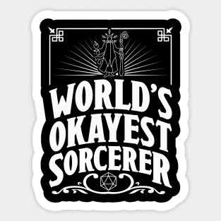 D&D Worlds Okayest Sorcerer Sticker